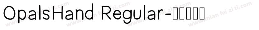 OpalsHand Regular字体转换